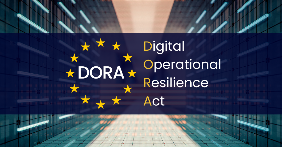 Understanding the Digital Operational Resilience Act (DORA)