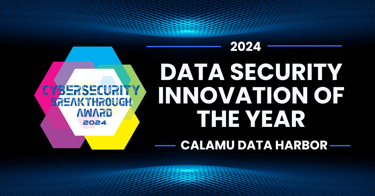 Calamu Data Harbor Named Data Security Innovation of the Year